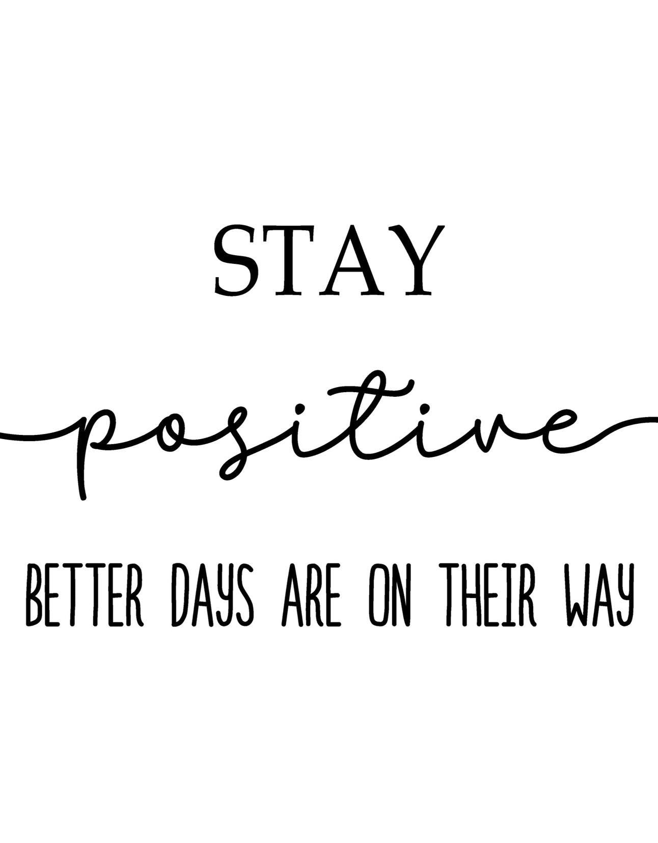 Inspirational Quote Sign, Stay Positive, Modern Farmhouse Decor